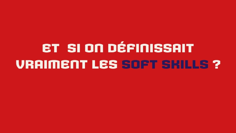 définition soft skills